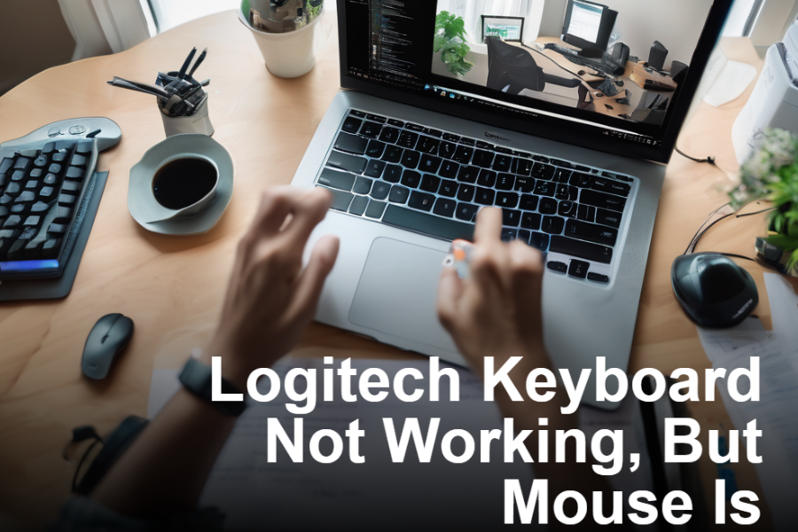  Logitech Keyboard Not Working But Mouse Is Cell N Tech